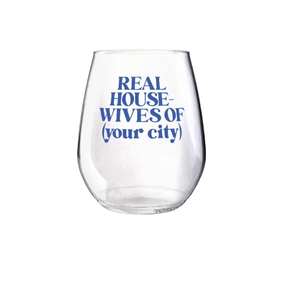 Clairebella - Shatterproof Wine Glass - Custom Real Housewives: Blue