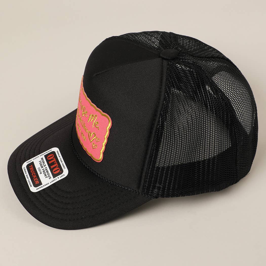 Fashion City - Excuse Me You Look Like You Love Me Letter Trucker Hat: White / ONE SIZE - Image 11