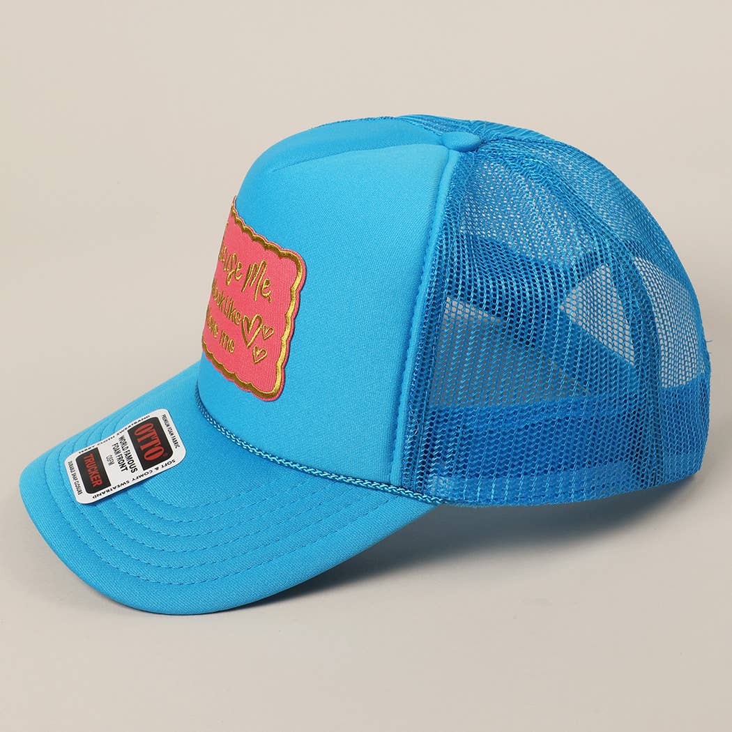Fashion City - Excuse Me You Look Like You Love Me Letter Trucker Hat: White / ONE SIZE - Image 14