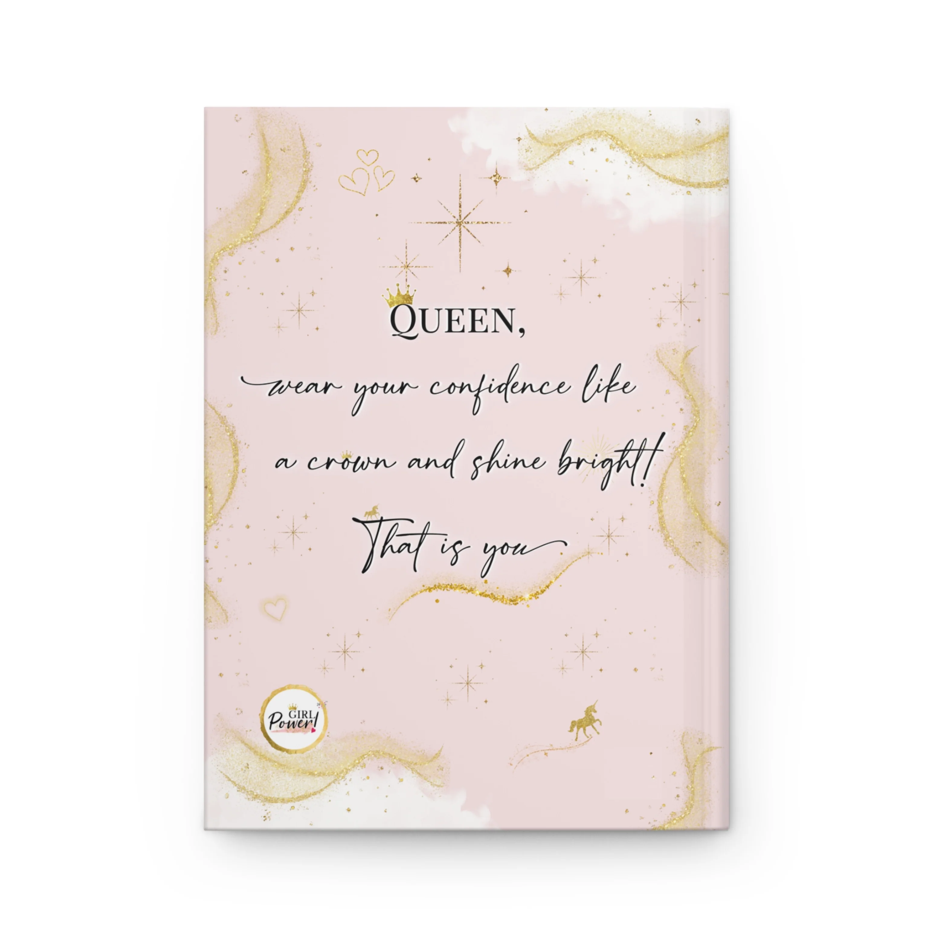 Girl Power 24/7 - Queen – You Were Born to Shine Bright! Hardcover Journal: Journal - Image 7