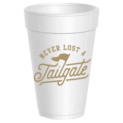 Never Lost a Tailgate Cup